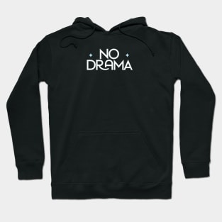 No DRAMA Hoodie